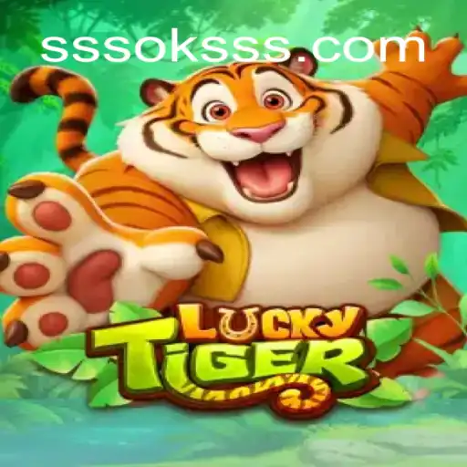 Descubra o Fascinante Jogo LuckyTiger no SSSOK.COM